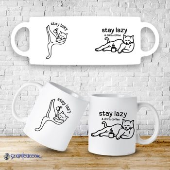 Stay lazy bögre