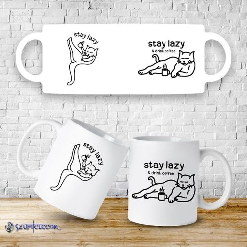 Stay lazy bögre